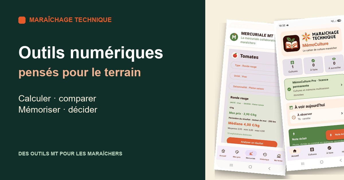 Les outils numériques Maraîchage Technique, avec les applications Mercuriale et MémoCulture